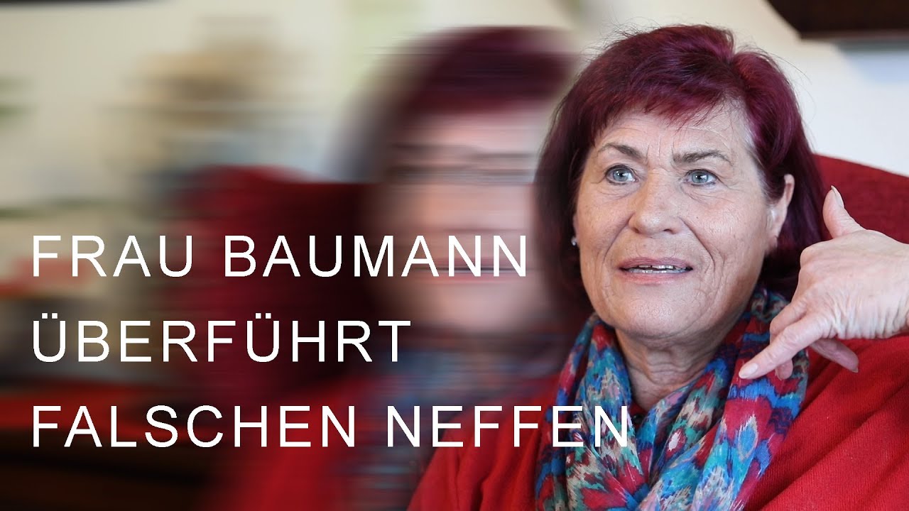Enkeltrick - Frau Baumann überführt falschen Neffen