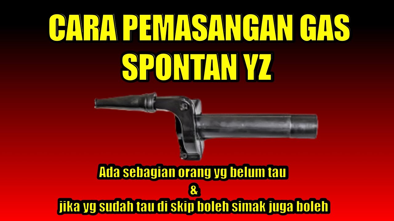 CARA PEMASANGAN GAS SPONTAN YZ ❗️RX-KING #kingstory
