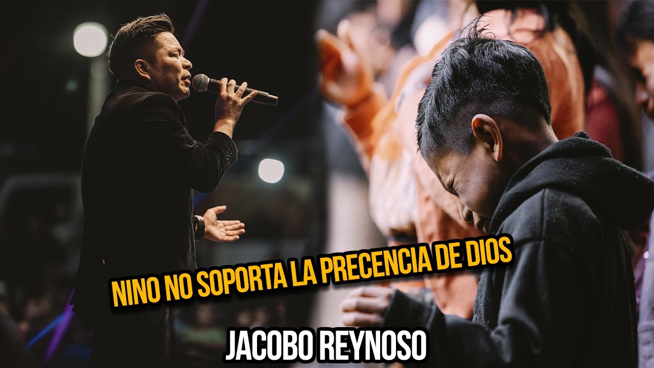 JACOBO REYNOSO / niño llora en la presencia De Dios/ UNGIDOS DE CRISTO/ NUEVO 2,026