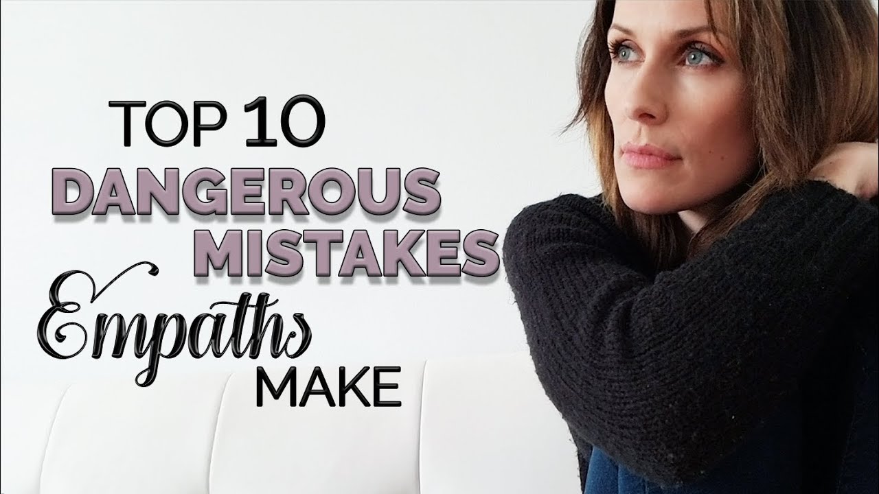 TOP 10 Dangerous Mistakes Empaths (or HSPs) Make | #FreedomFriday