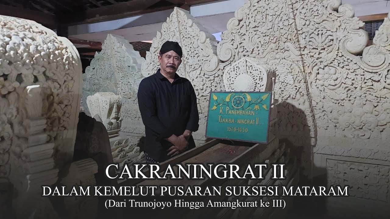 Cakraningrat II ; Dalam Pusaran Konflik Suksesi Mataram