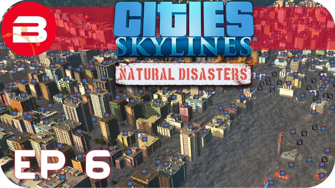 Cities Skylines Natural Disasters Gameplay - THE BIG CLEANUP (Hard Scenario) #6