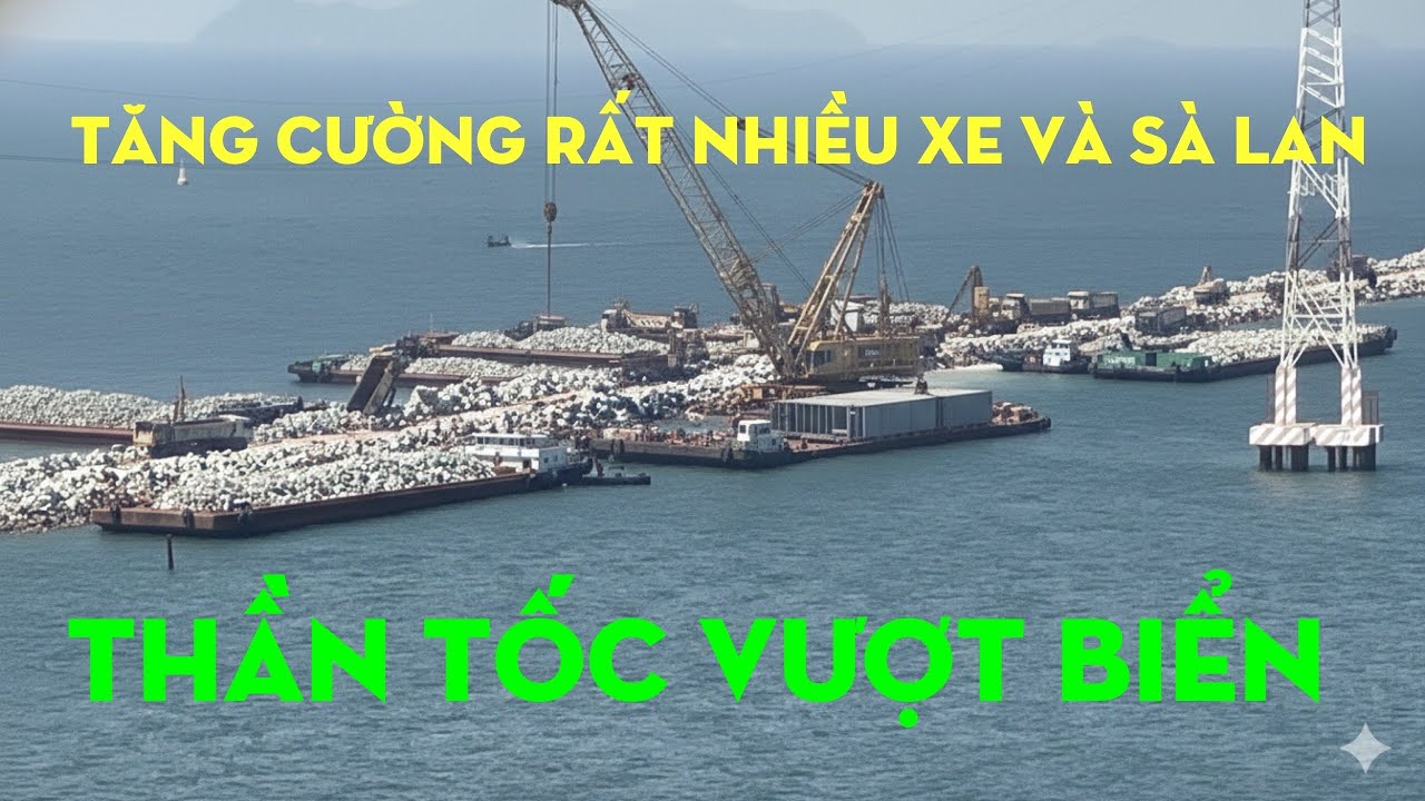 Đường Vượt Biển Hà Tiên Hôm Nay Tăng Cường Rất Nhiều Xe Và Sà Lan Chở Đá 