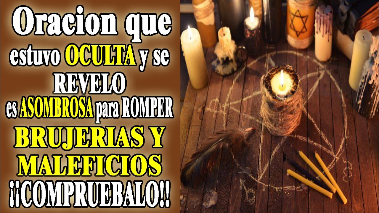 ORACION PODEROSA DE GRAN VALOR, ROMPE BRUJERIAS, MALEFICIOS Y MAL DE OJO | ¡¡COMPRUEBALO!!