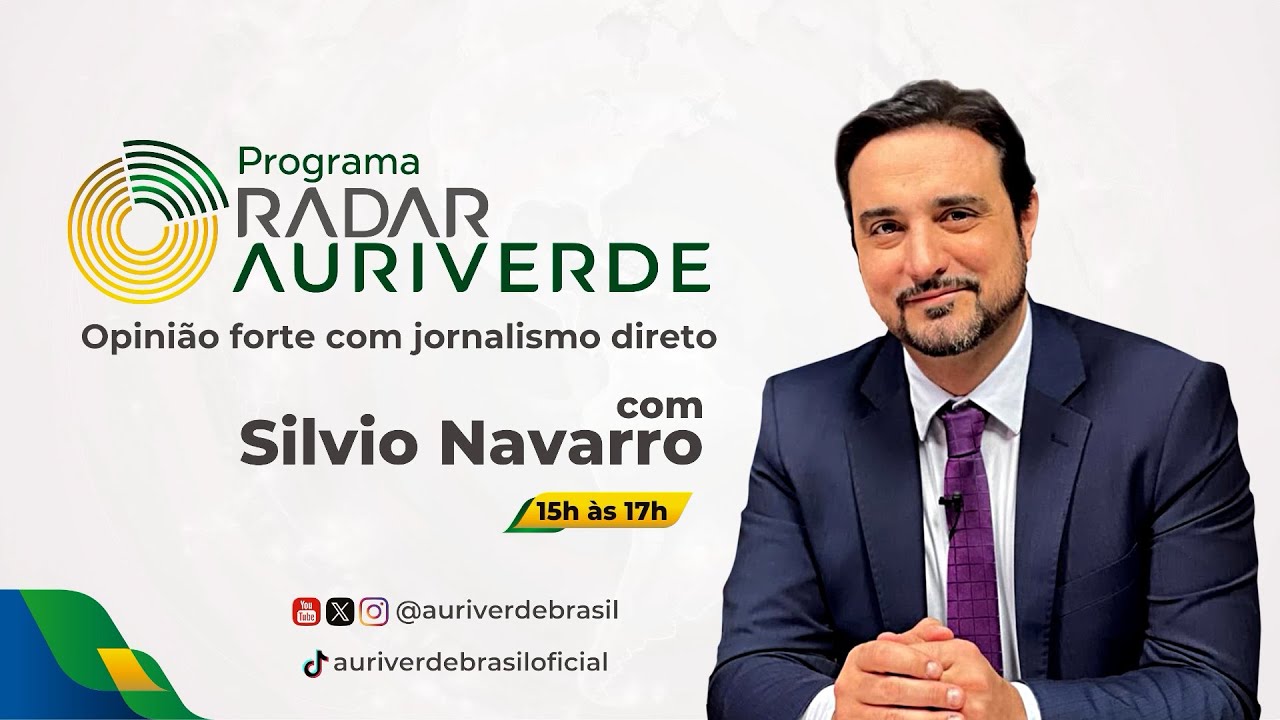Radar Auri Verde Brasil – Silvio Navarro - 11/03/2026