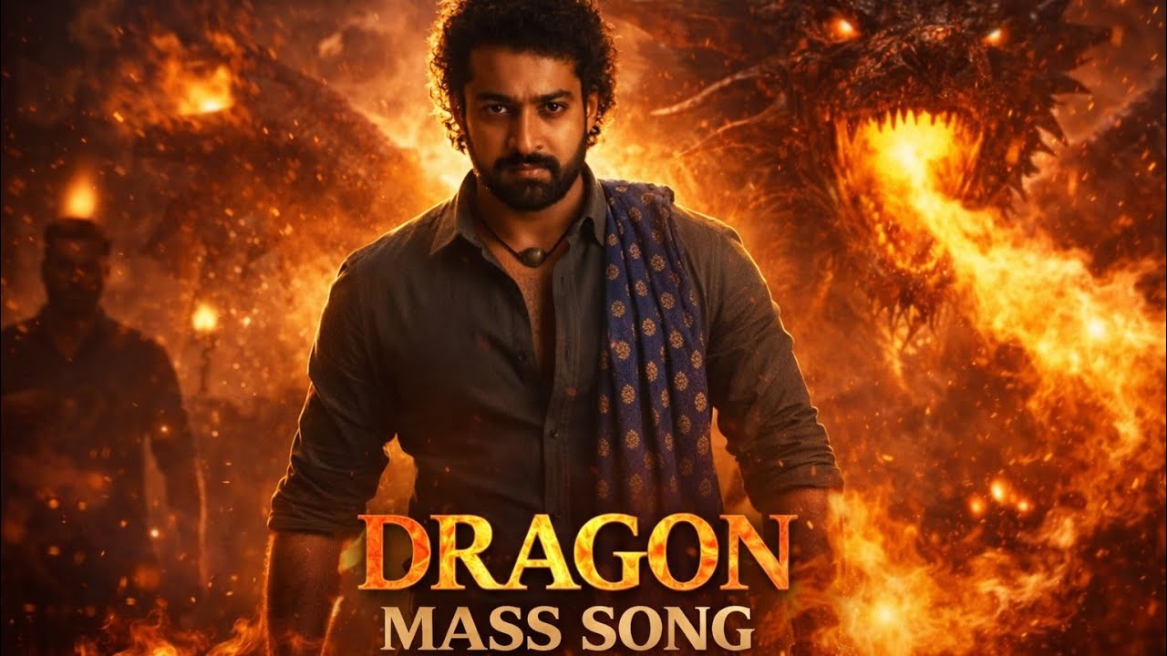 Dragon Movie Official Song | junior NTR | Prashanth Neel