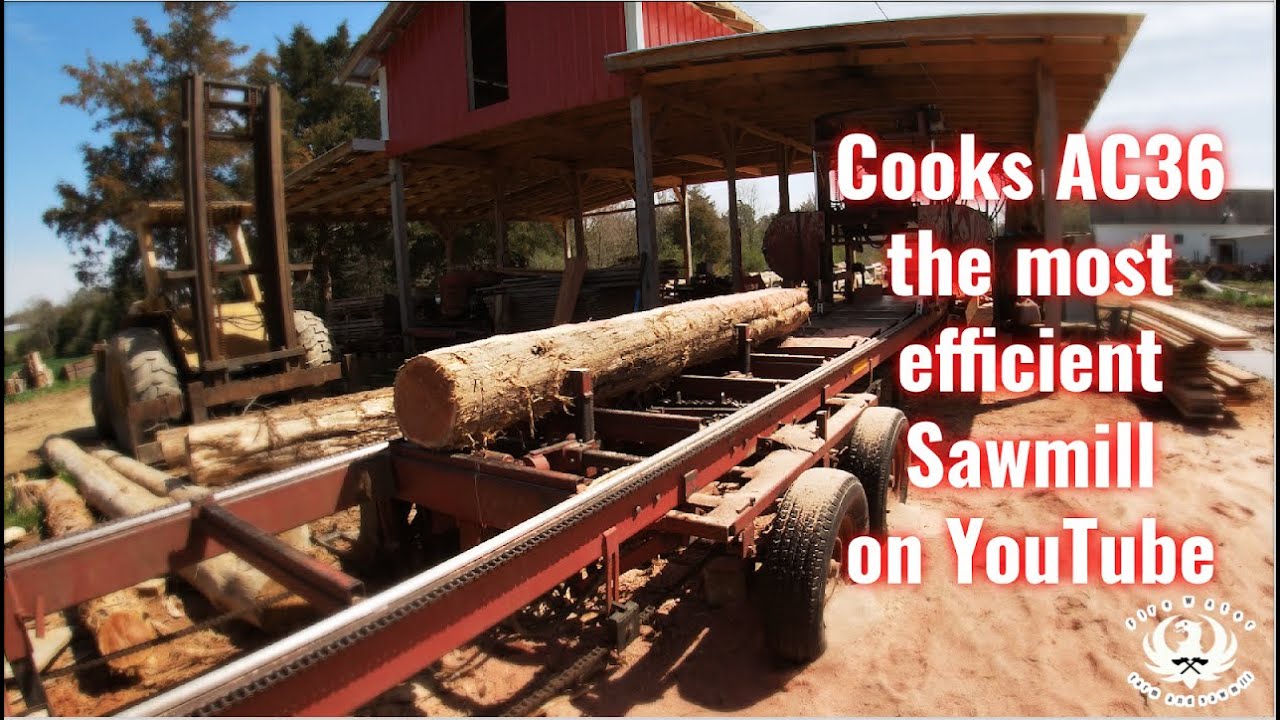 Cooks AC36 The Most Efficient Sawmill On YouTube