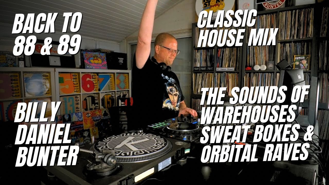 Summer of Love 1989  | Classic House Mix | Billy Daniel Bunter