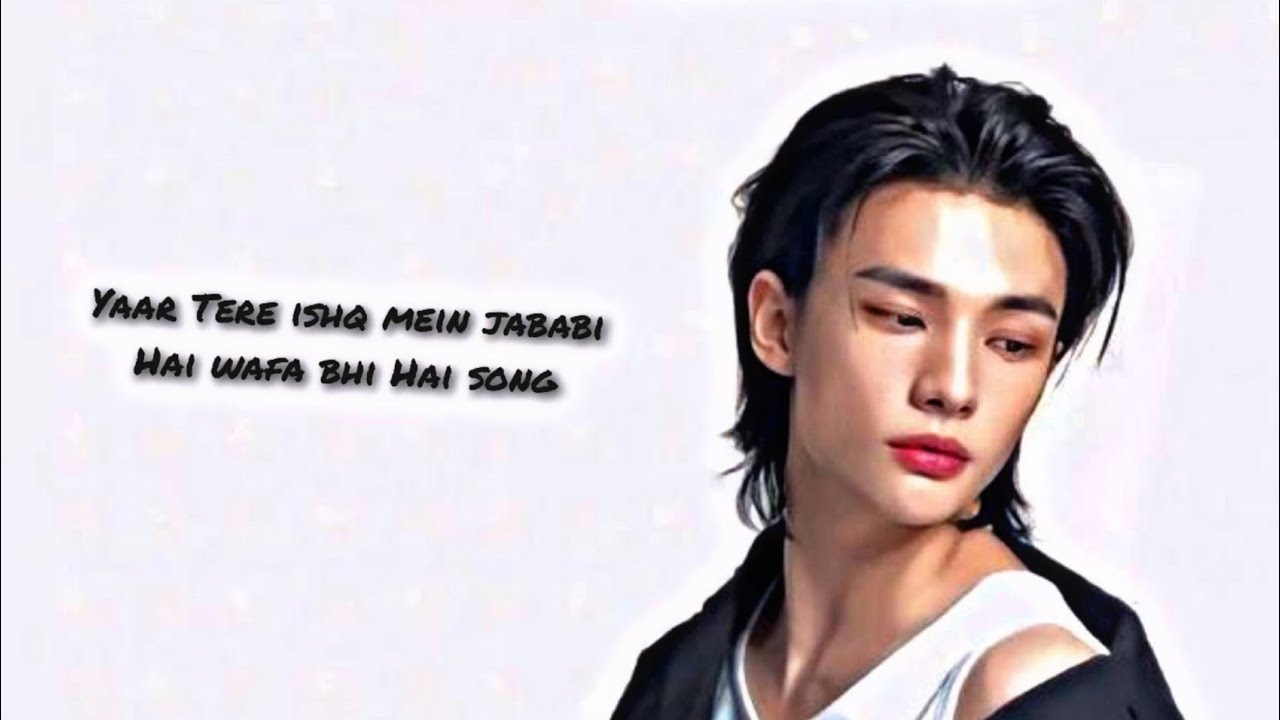 Hyunjin FMV OST song yaar Tere ishq mein {🎊Happy birthday to you}(Wang Hyunjin)