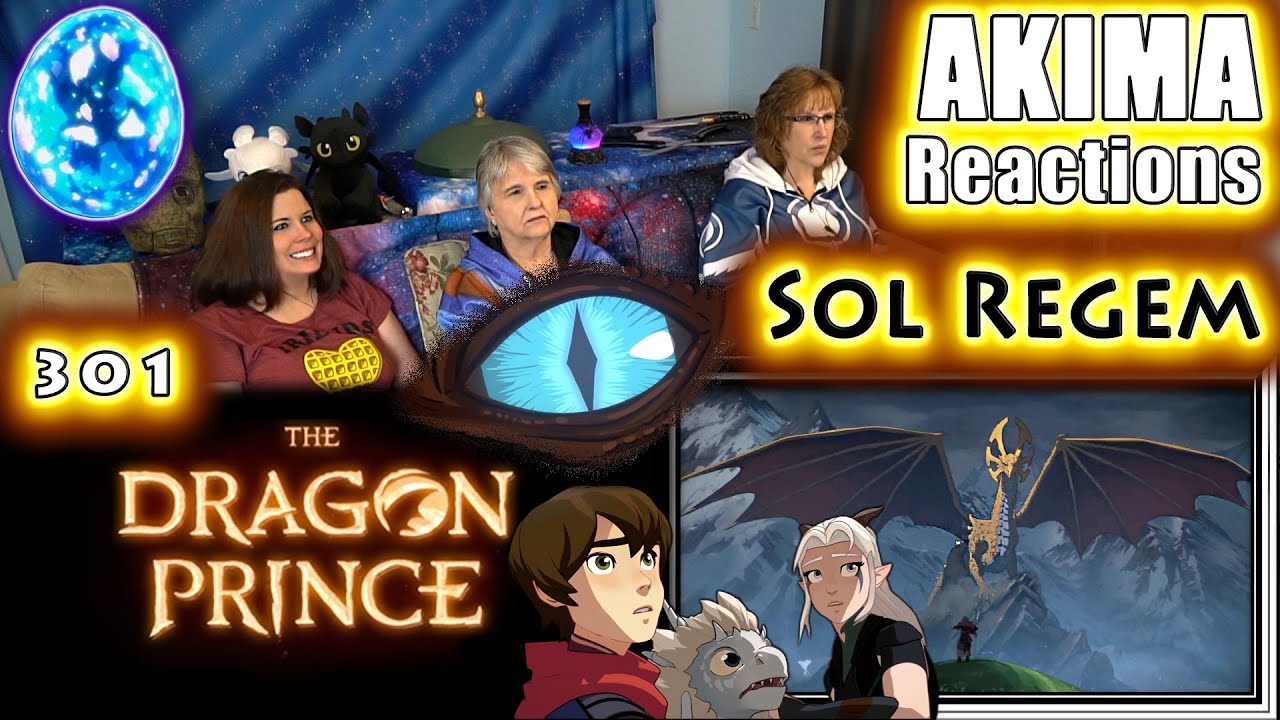 The Dragon Prince 301 | Sol Regem | AKIMA Reactions