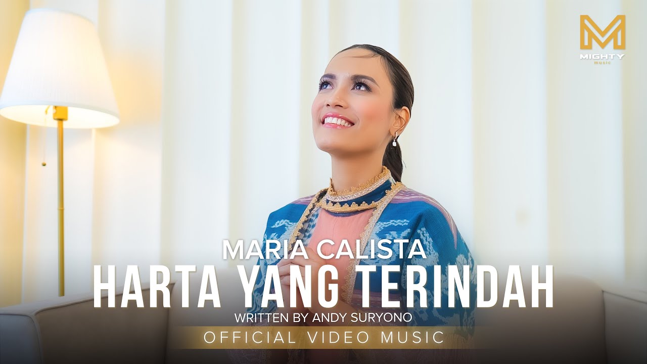 HARTA YANG TERINDAH - MARIA CALISTA (Official Music Video) - LAGU ROHANI | MIGHTY MUSIC