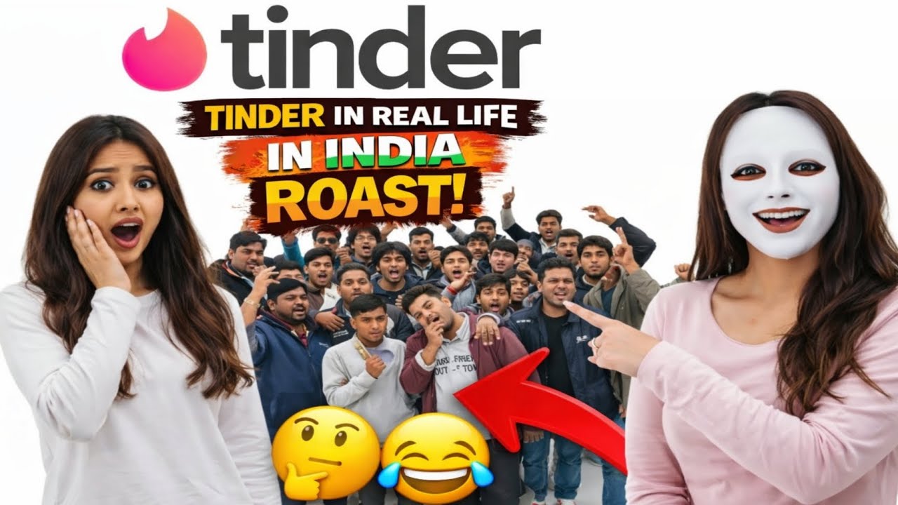 TINDER IN REAL LIFE IN INDIA : ROAST BY ROASTING KANYA 🔥💀☠️ #tinderinreallife #tinderinreallifeindia