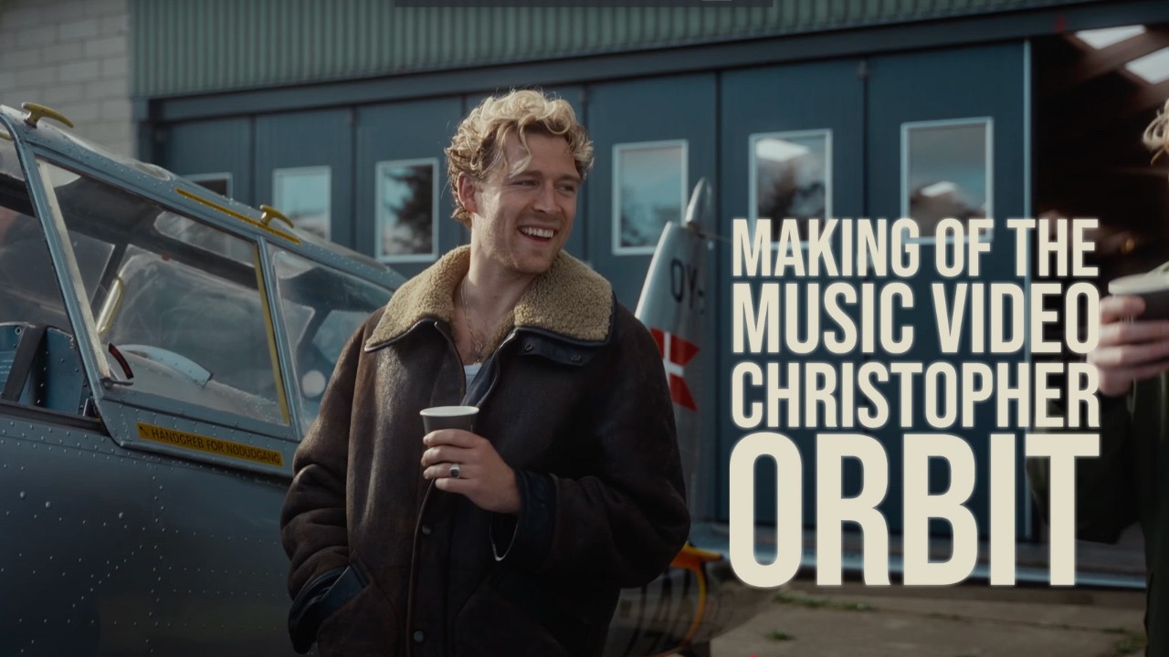 Christopher - Orbit [Making of the music video]