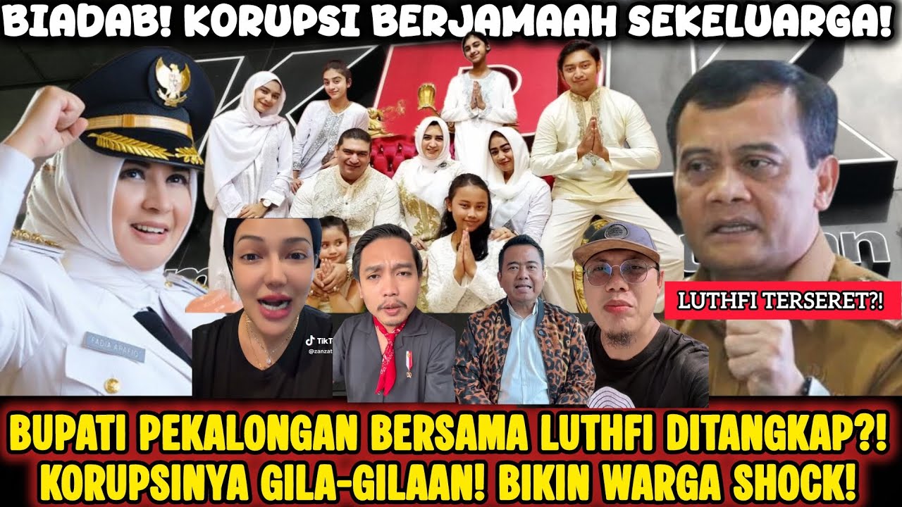 VIRAL‼️KORUPSI SEKELUARGA TERBONGKAR — BUPATI PEKALONGAN SERET NAMA LUTHFI⁉️🔥