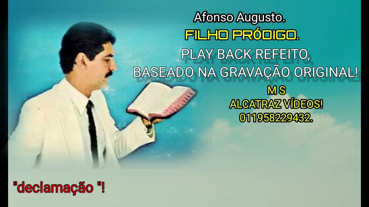FILHO PRÓDIGO, play back refeito com base na gravação original do cantor Afonso Augusto. (alta qldd)