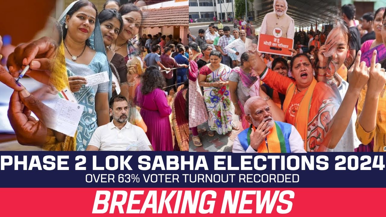 Breaking News: Phase 2 Lok Sabha Elections 2024 Witness High Voter Turnout