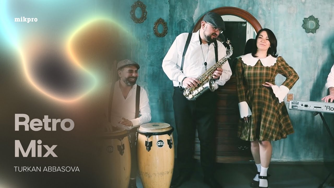 Türkan Abbasova — Retro Mix (Rəsmi Musiqi Videosu)