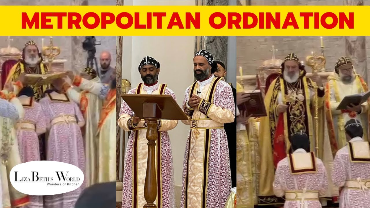 Metropolitan Enthronement | V Rev Markose Ramban, V Rev Geevarghese Ramban | Bishop’s Ordination |