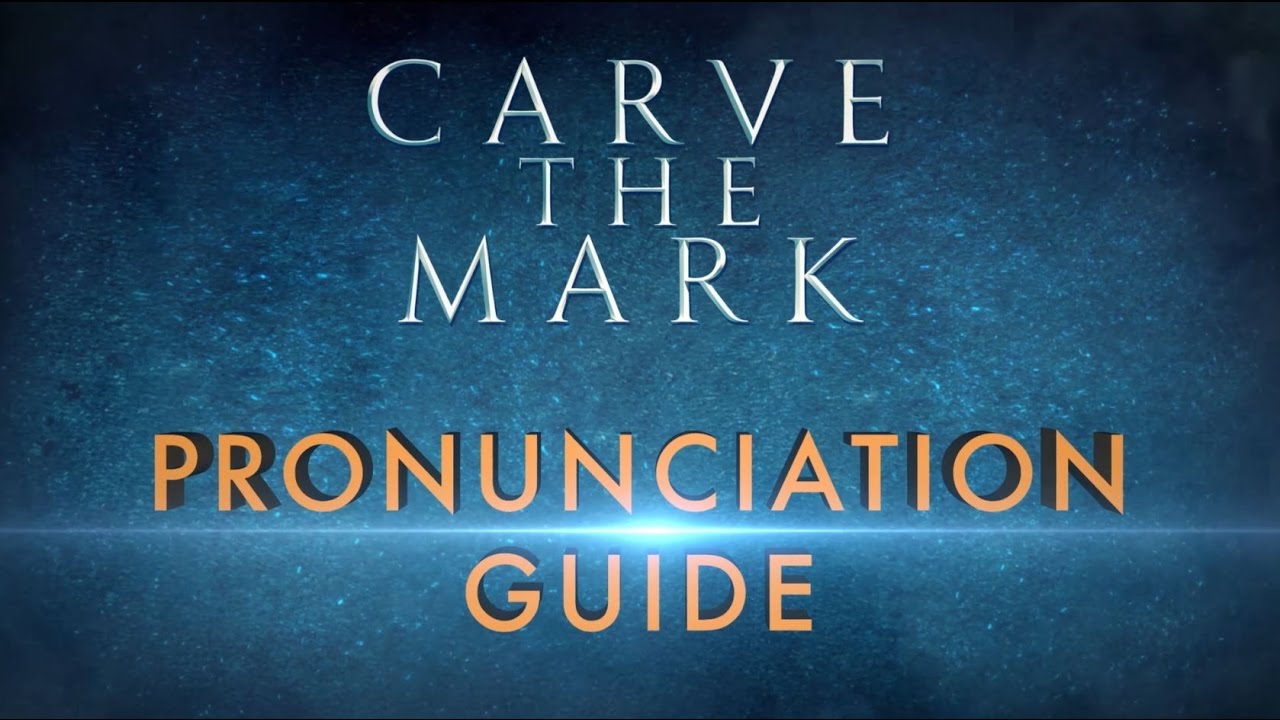 Carve The Mark | Veronica Roth's Pronunciation Guide