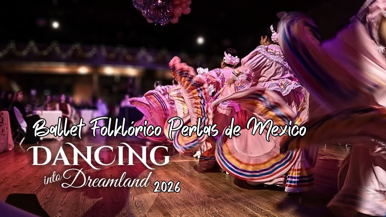 Ballet Folklórico Perlas de Mexico Perform at Dancing into Dreamland 2026 | @dreamlandballroom 