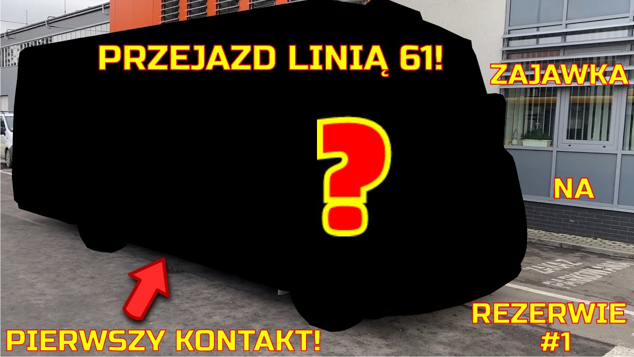 Dostałem połówkę bisa linii 61 - ZAJAWKA NA REZERWIE #1