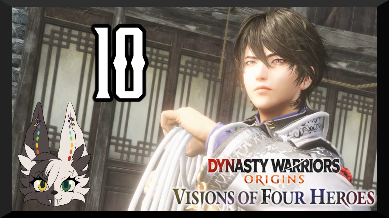 Dynasty Warriors Origins: Visions of Four Heroes Part 10 - Ziluan Versus Everyone