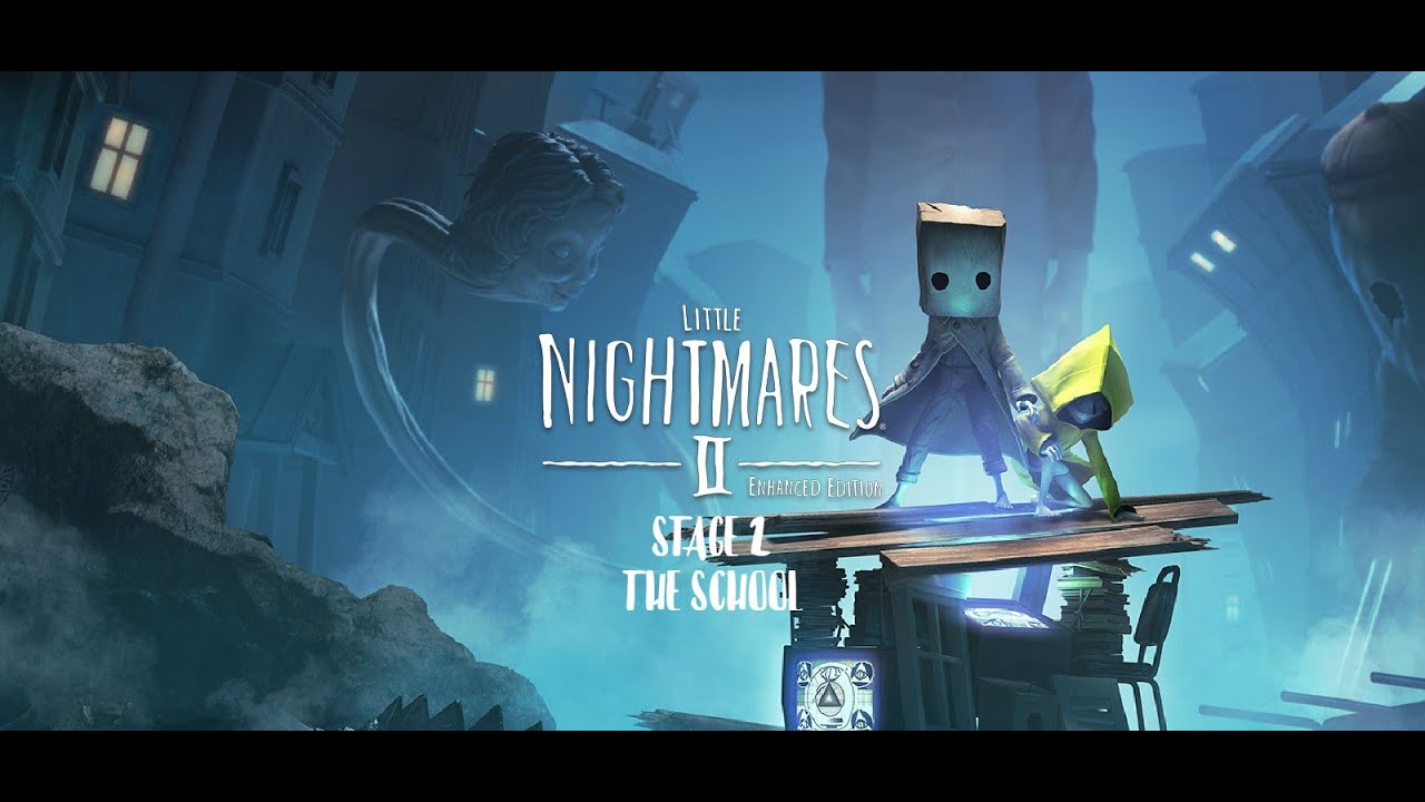 Little Nightmares II stage 2 The School 100%