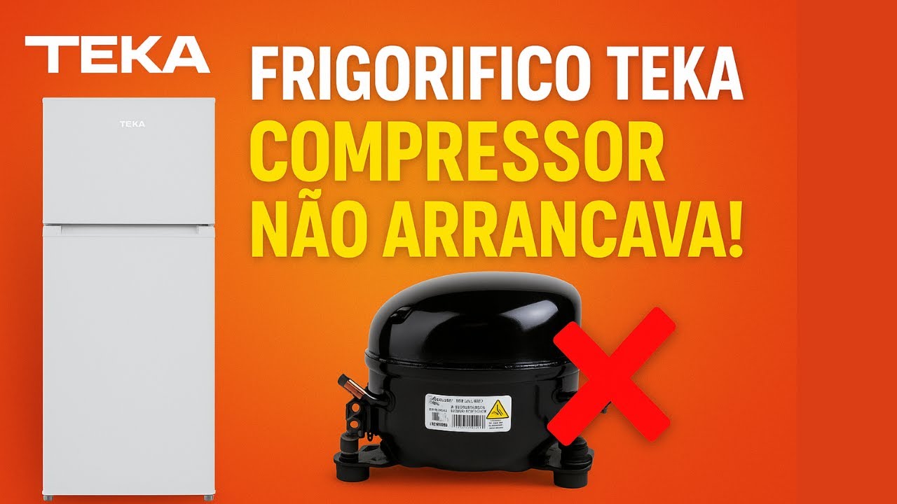 Frigorifico Teka não liga o compressor - Geladeira