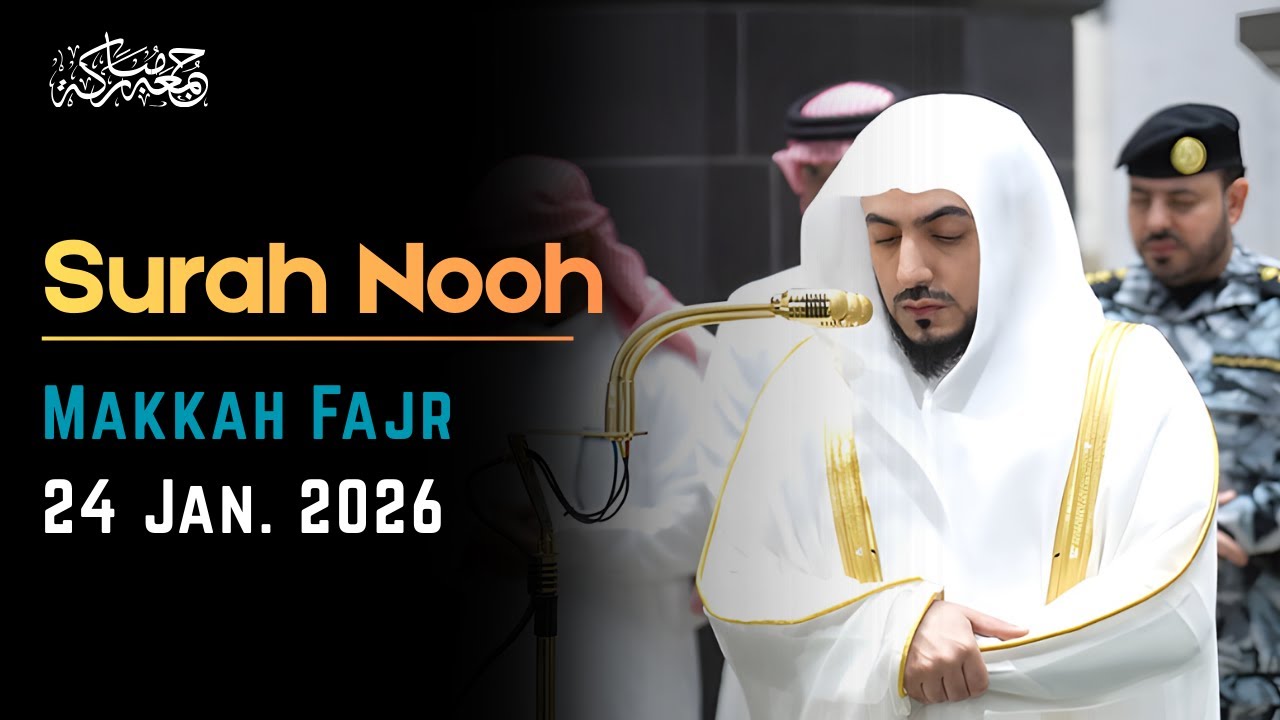 Surah Nooh | Makkah Fajr 24 January 2026 | Sheikh Shamsan | VOH