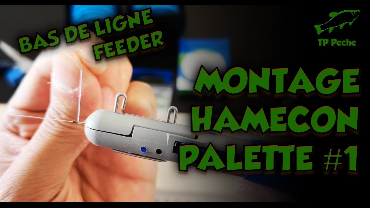[TUTO] MONTAGE HAMEÇONS et BAS DE LIGNE FEEDER