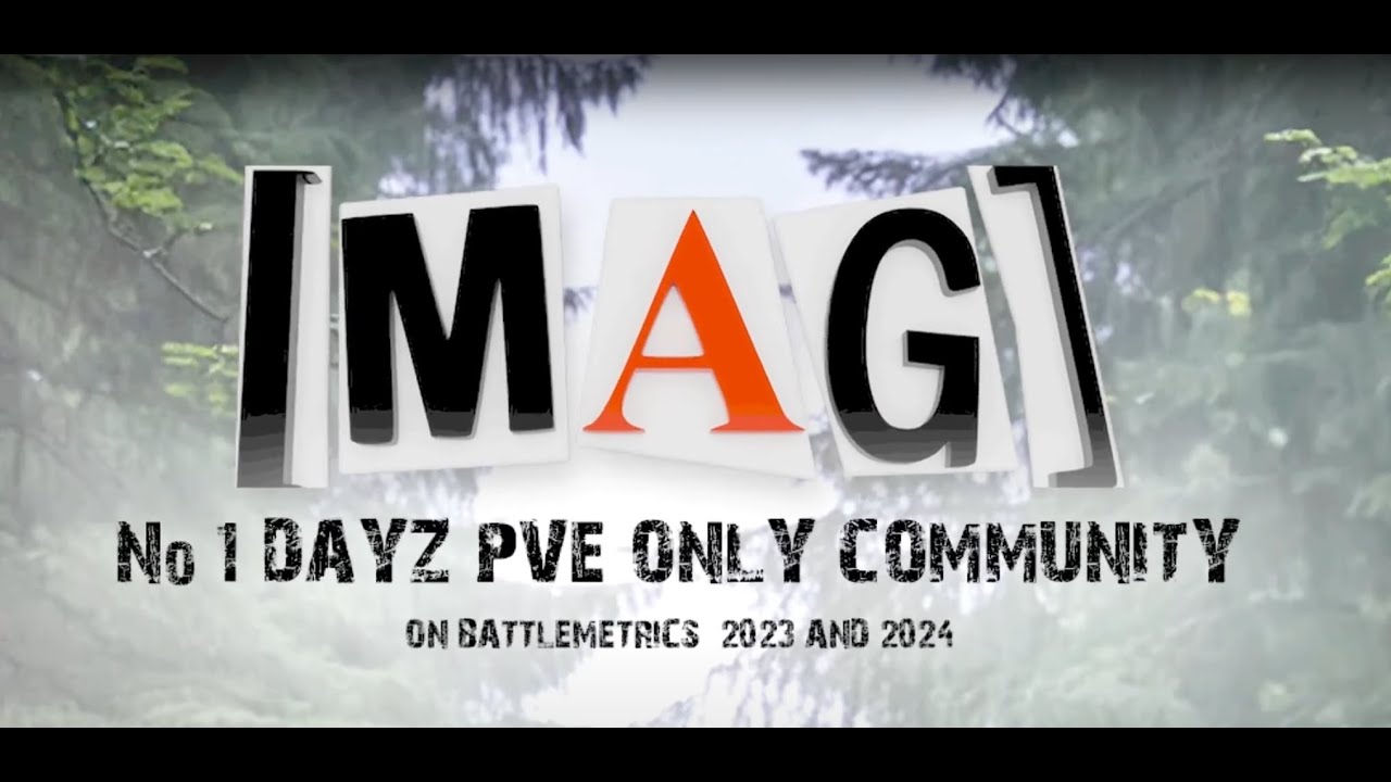MAG - MiddleAgedGamers No.1 DayZ PVE Only Community - Chernarus Trailer
