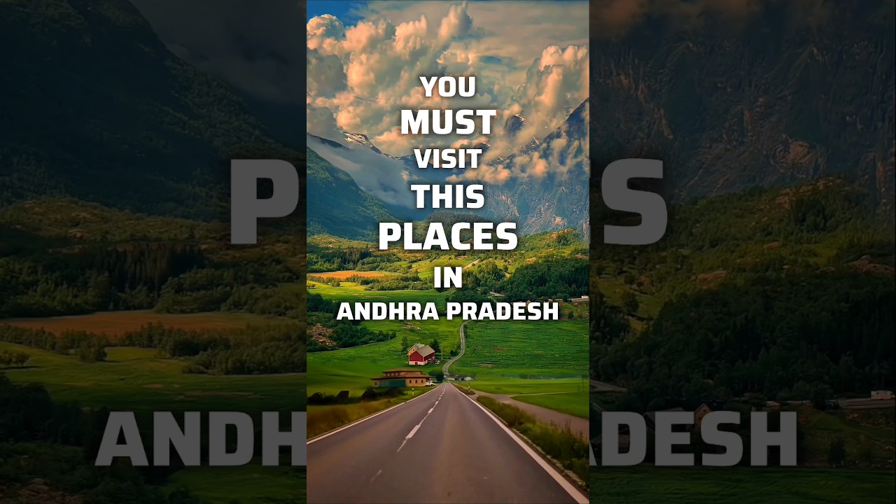 Best Places To Visit In Andhra Pradesh 📍