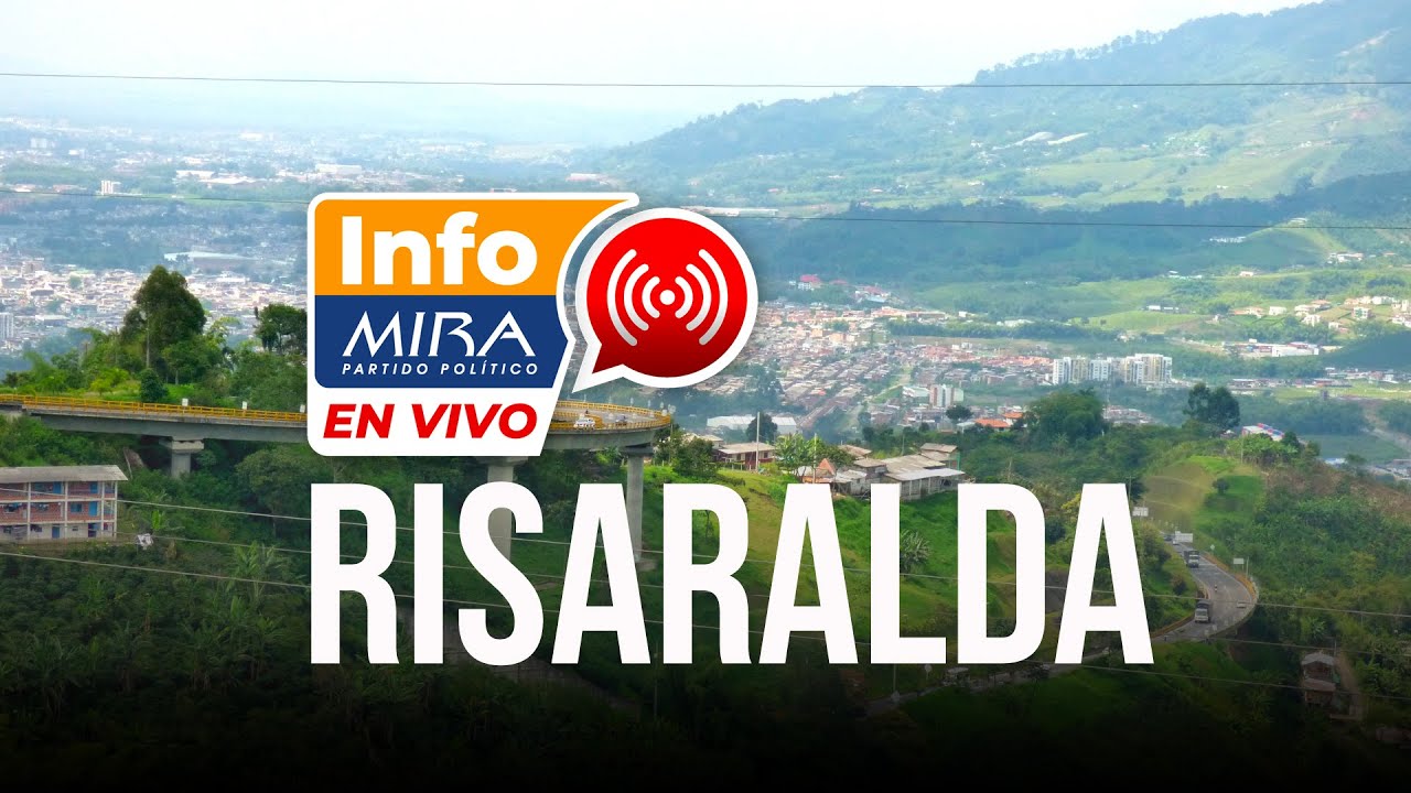 AHORA: Descubre nuestra CAMPAÑA en RISARALDA 29.10.2023 [InfoMIRA En Vivo] ️