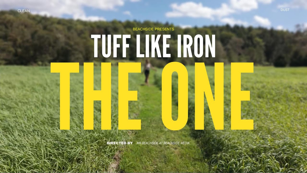 Tuff Like Iron - ‘The One’ Visual
