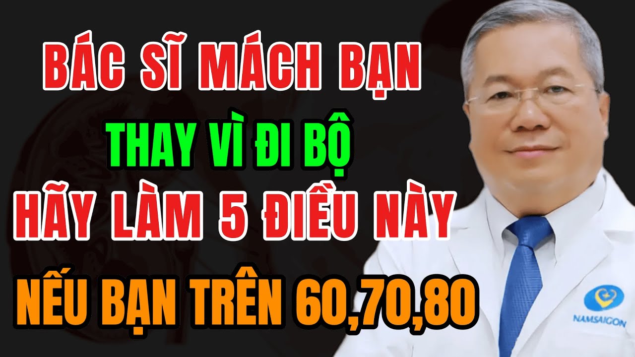 Người Già Chân Yếu, Không Đi Bộ Được Nhiều – Chỉ Cần 5 Việc Nhỏ Mỗi Ngày, Sống Khỏe Như Tuổi 40!