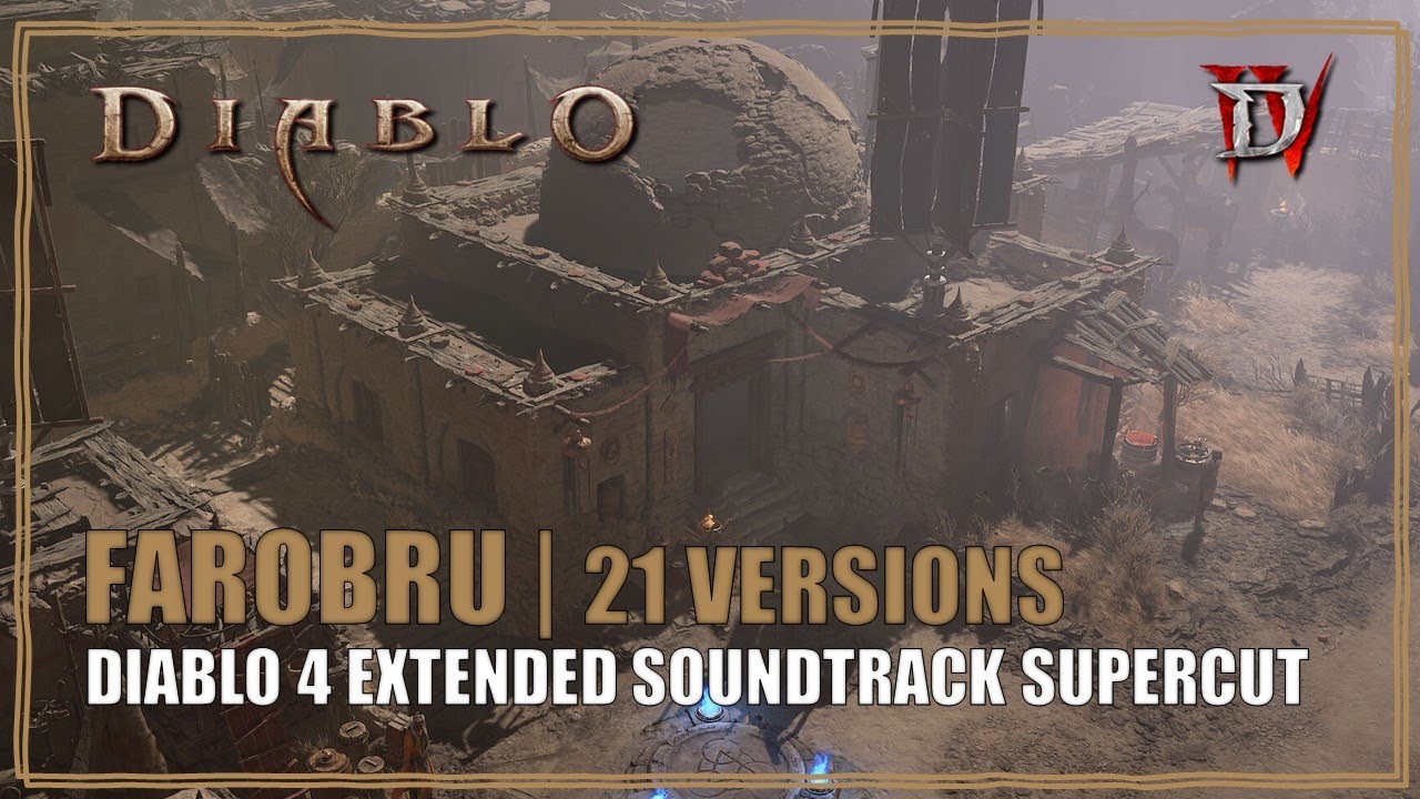 Diablo 4 Soundtrack Farobru Extended Music Supercut
