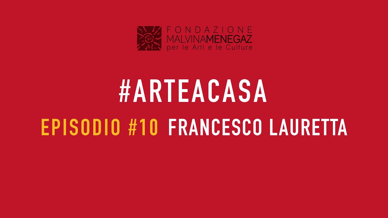 arteacasa #10 Francesco Lauretta
