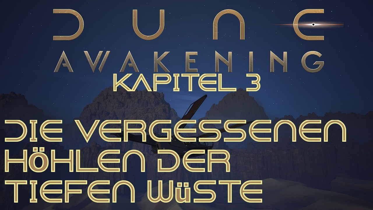 Dune: Awakening - Episode 180 - Die vergessenen Höhlen der Tiefen Wüste