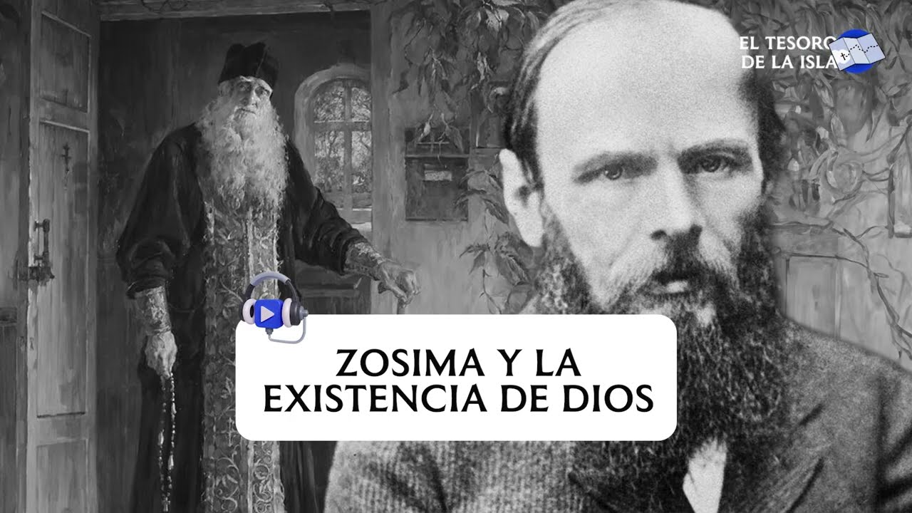 Podcast: Zosima y la existencia de Dios - Dostoyevski