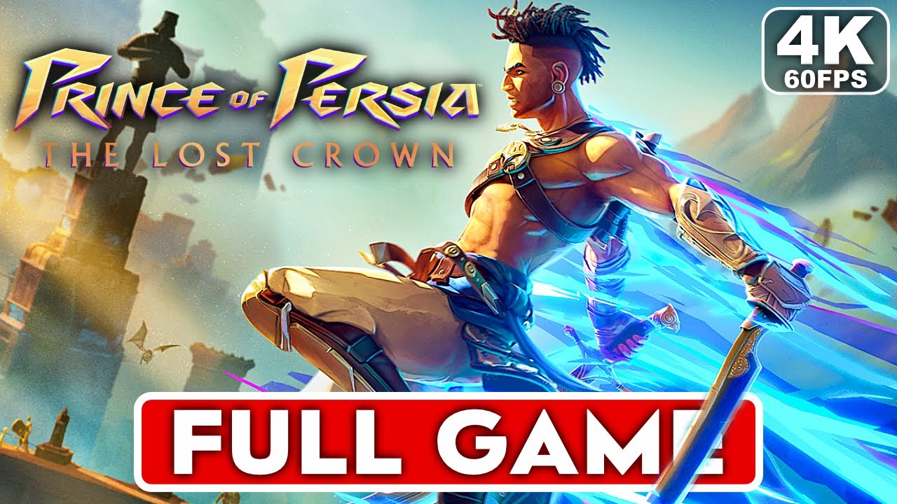 PRINCE OF PERSIA THE LOST CROWN Gameplay Walkthrough FULL GAME [4K 60FPS] - No Commentary