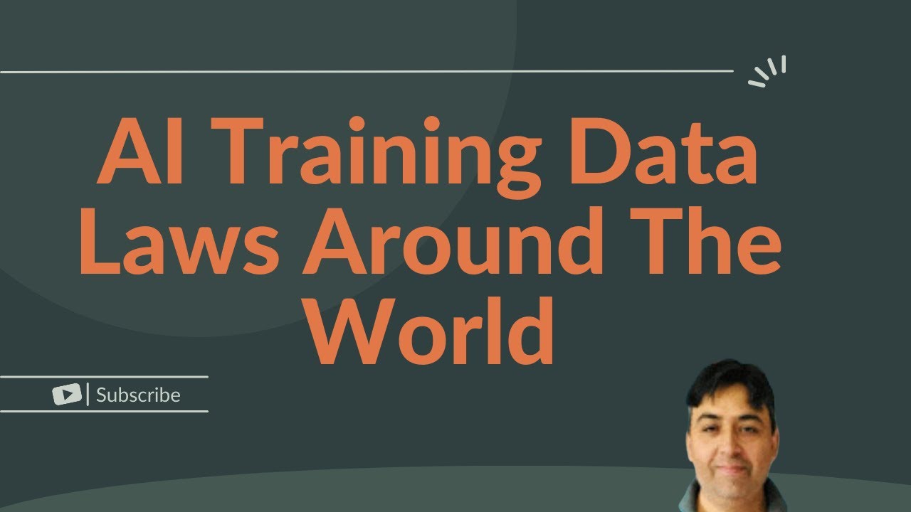 AI Training Data Laws Around The World