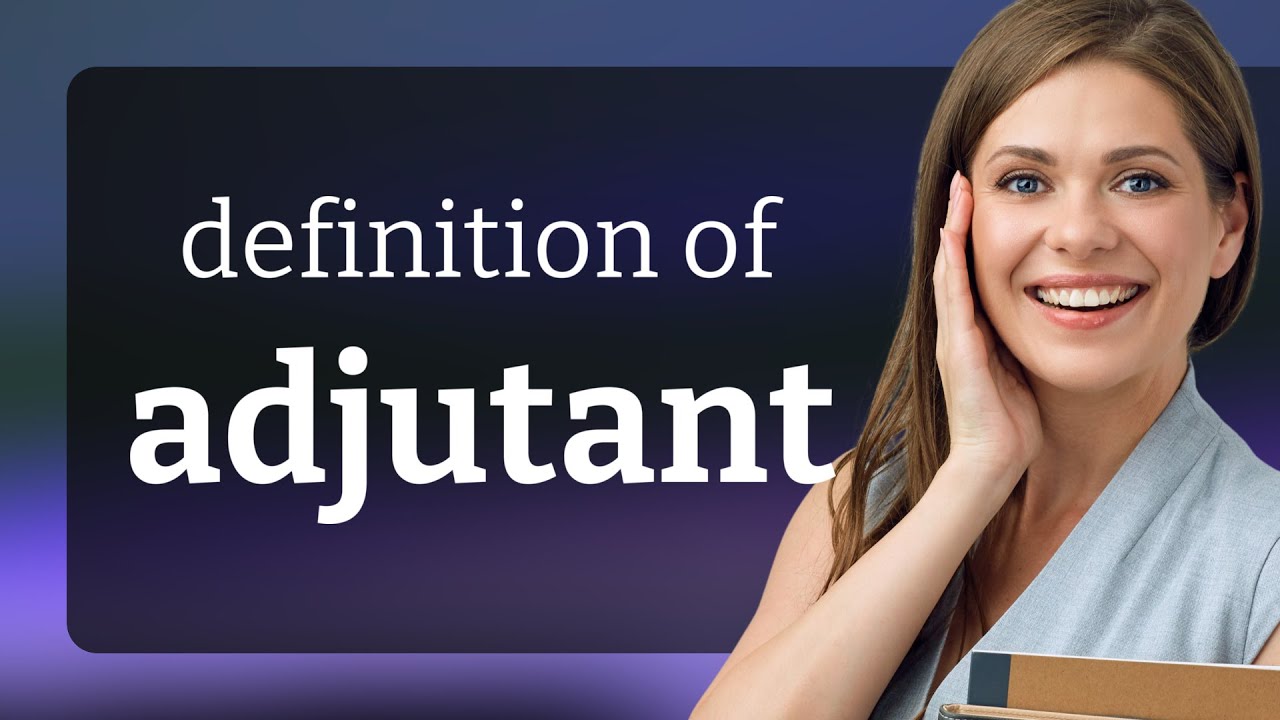 Adjutant | ADJUTANT definition
