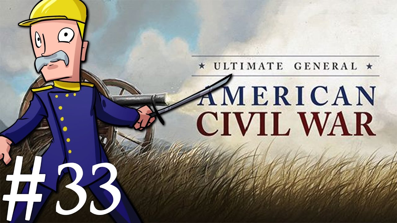 Ultimate General: Civil War | Union | Part 33 | Battle of Chancellorville Day Three
