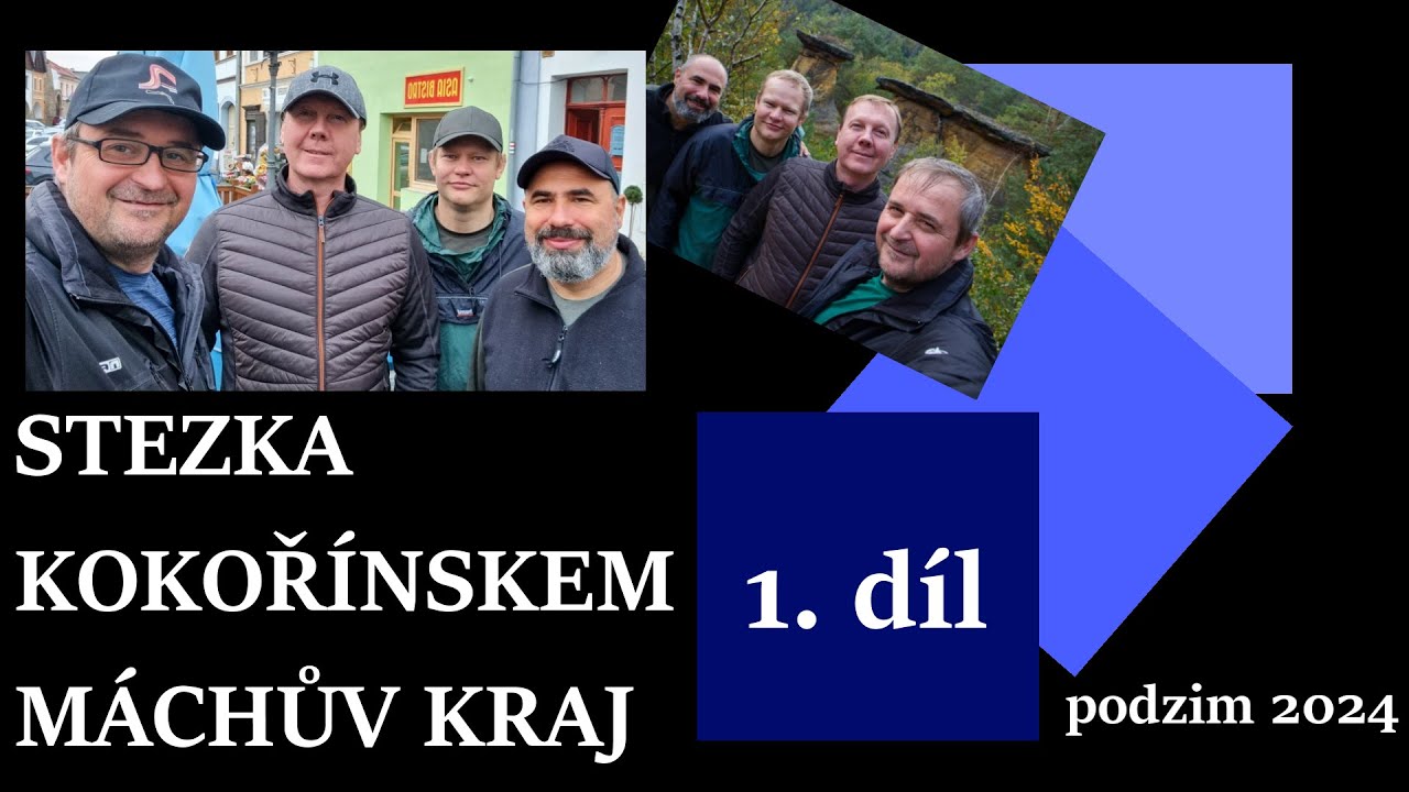 #01. Kokořínsko, stezka Kokořínskem - Máchovým krajem