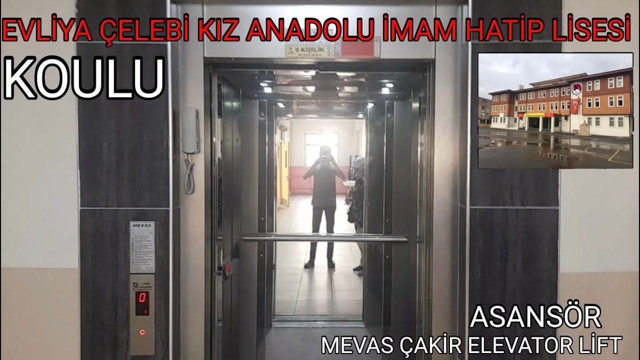 Evliya Çelebi Kiz Anadolu İmam Hatip Lisesi Koulu Mevas Çakir Asansör Elevator Lift
