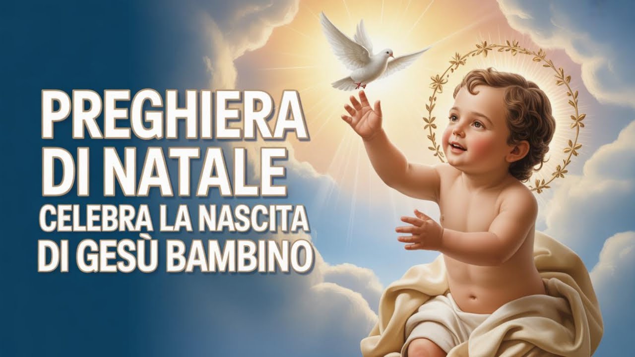 🌟 PREGHIERA DI NATALE: CELEBRA LA NASCITA DI GESÙ BAMBINO CON FEDE VERA E GRATITUDINE SINCERA! 🙏