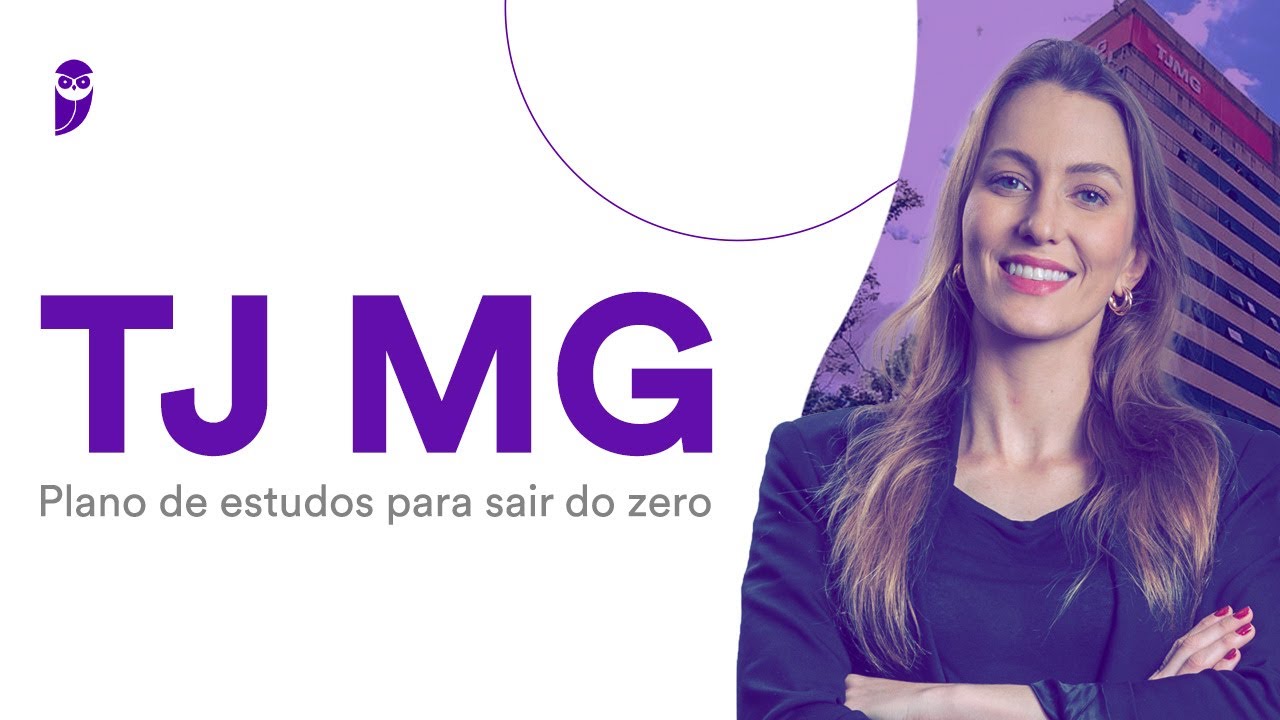 Concurso TJ MG: Plano de estudos para sair do zero