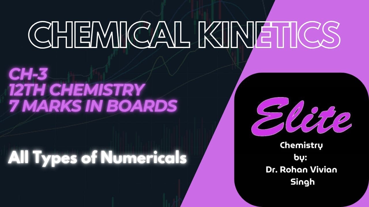 Ch-3, Chemical Kinetics, Numerical Solving (All Types of Numericals)