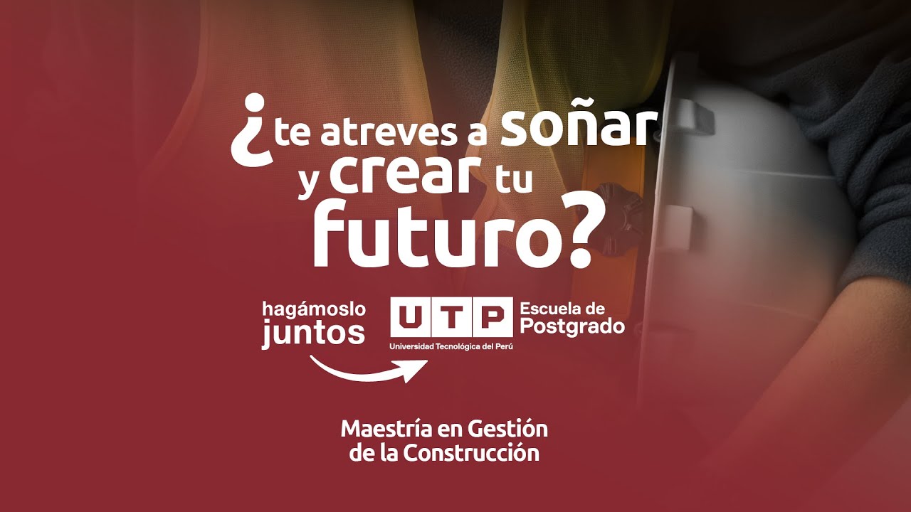 Conferencia Informativa: Maestría en Gestión de la Construcción