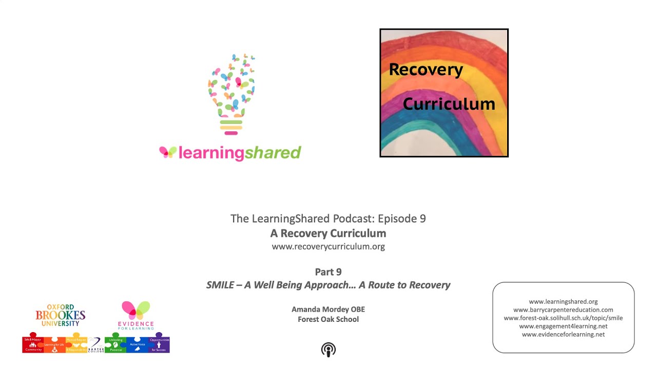 LearningShared Ep 9: Recovery Curriculum #9 Amanda Mordey OBE (SMILE   - A Well Being Approach)